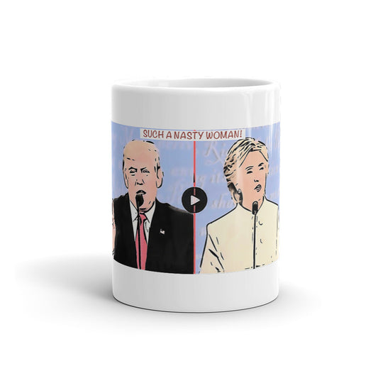 "Such a Nasty Woman" Mug